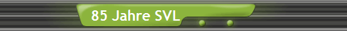 85 Jahre SVL